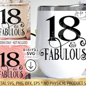 18 and Fabulous SVG girls 18th Birthday SVG Cricut -  TShirt Design - 18th birthday party decor - Wine Glass SVG Small Business Use