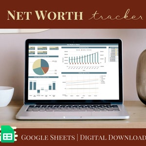 May include: A laptop computer displaying a Google Sheet with a net worth tracker. The sheet includes charts and graphs showing net worth over time, asset allocation, and other financial data. The sheet is titled "Net Worth Tracker" and is available for digital download.