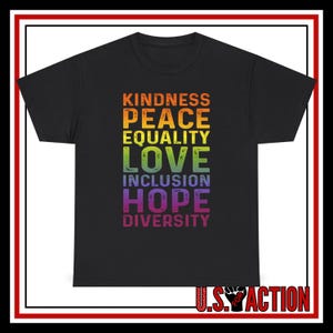 Kindness Peace Equality Love Inclusion Hope Diversity Shirt Gildan 5000 Activist T Shirt LGBTQ Pride Tee Unisex Social Justice Shirt USA