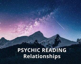 May include: A starry night sky with a pink and purple Milky Way galaxy over snow-capped mountains. The text "PSYCHIC READING Relationships" is in the foreground.