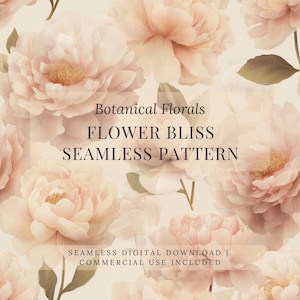 Peut inclure: Un motif sans couture avec de grandes pivoines roses et pêche douces et des feuilles vertes sur un fond crème. Le texte "Botanical Florals, Flower Bliss, Seamless Pattern" est affiché.