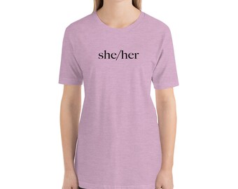 She/Her Pronoun Print Short-Sleeve Unisex T-Shirt