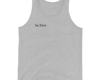 He/Him Pronoun Print Unisex Tank Top