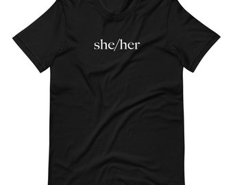 She/Her Pronoun Print Short-Sleeve Unisex T-Shirt