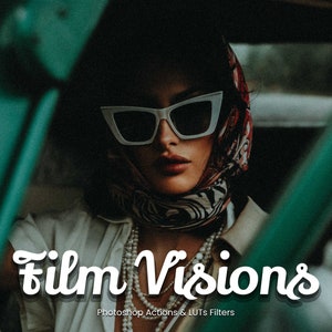 May include: A woman wearing white sunglasses and a patterned headscarf looks out of a car window. The text "Film Visions" is written in a white, stylized font with the words "Photoshop Actions & LUTs Filters" below it.
