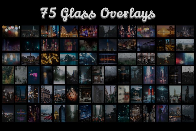 75 Glass Photoshop Overlays to elevate your photography. The glassy Texture pack includes Raindrops, Light Effects, Urban Reflection, Waterdrops, City Bokeh, Water Splatter, Frosted Glass, and Window Backdrop.
