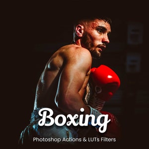 30 akcji Photoshopa i wideo LUT dla boksu: Podnieś poziom swoich zdjęć boksu i sztuk walki dzięki głębokim, żywym stylom, idealnym do fotografii sportowej