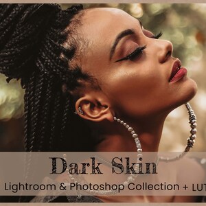 Op de afbeelding: Een close-up van een vrouw met een donkere huidskleur, die grote oorringen draagt en een gevlochten knot. De tekst "Dark Skin Lightroom & Photoshop Collection + LUTs" staat onderaan de afbeelding.