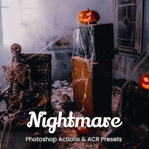 May include: A spooky Halloween scene with a skeleton sitting in a chair, a vintage television, and three jack-o'-lanterns. The text "Nightmare" is written in white with a black outline. The text "Photoshop Actions & ACR Presets" is written in white below the word "Nightmare".