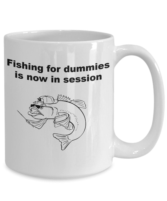 Fishing for Dummies is Now in Session Funny Fish Fishes Teaching Teaches  Class School Coffee Mug Cup Idea 