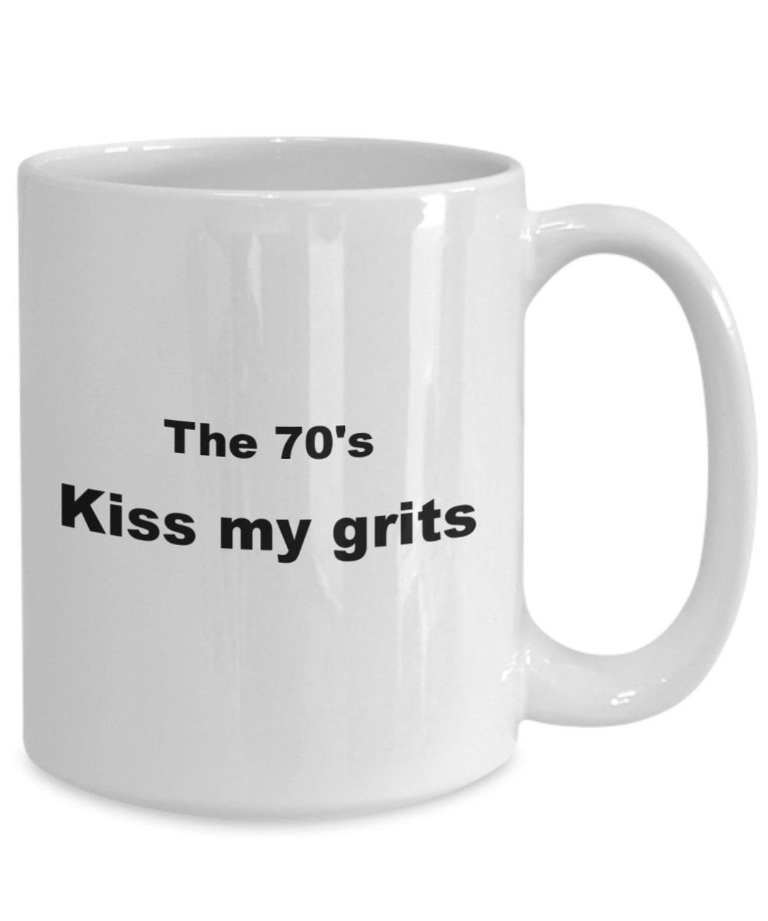 Kiss My Grits..funny 70's Slang Coffee Mug Etsy