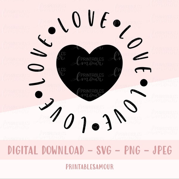 Love Circle SVG Heart Love Printable SVG Love Circle Heart Print SVG