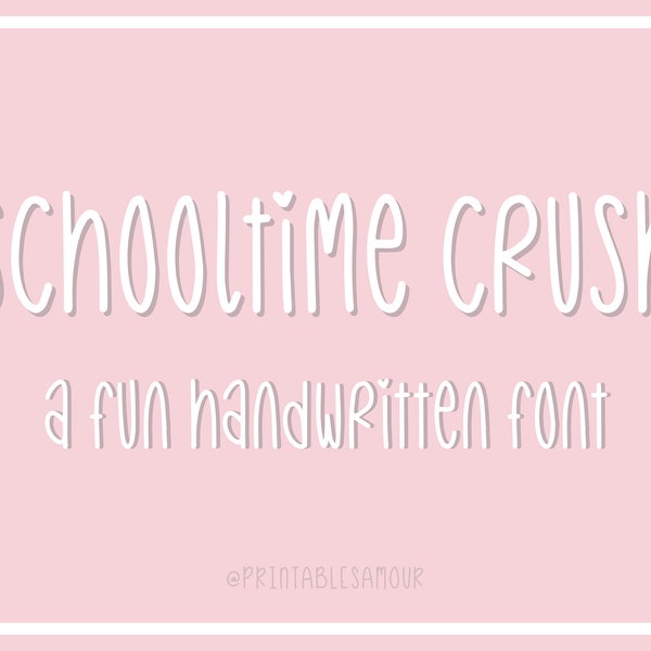 Schooltime Crush Font Cute Flirty Handwritten Heart Font TTF Font OTF Font Digital Download Font