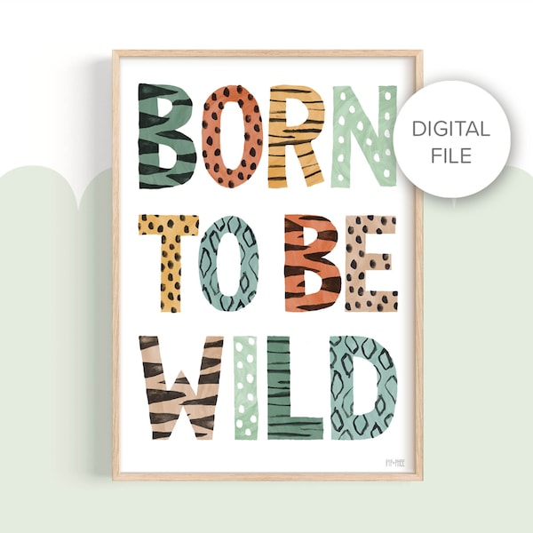 DIGITAL FILE of Pip+Phee Born to be Wild (Dusty) - Jungle Safari Nursery Print