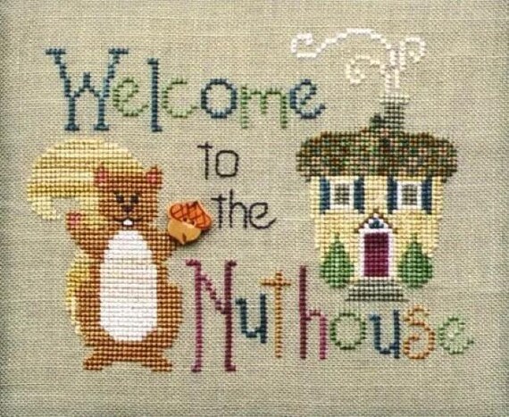 Welcome to the Nuthouse Counted Cross Stitch Pattern by Waxing Moon Designs - Printed Pattern