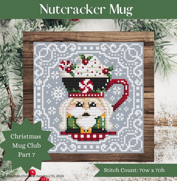 Shannon Christine Designs Counted Cross Stitch Pattern ~ Nutcracker Mug ~ Christmas Mug Club 7