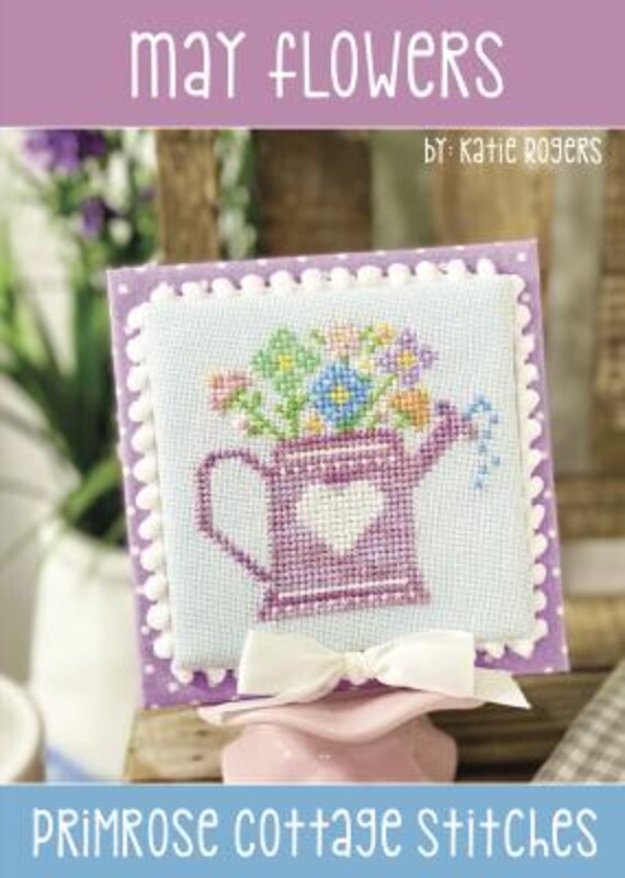 May Flowers Counted Cross Stitch Pattern ~ Primrose Cottage Stitches PCS-070