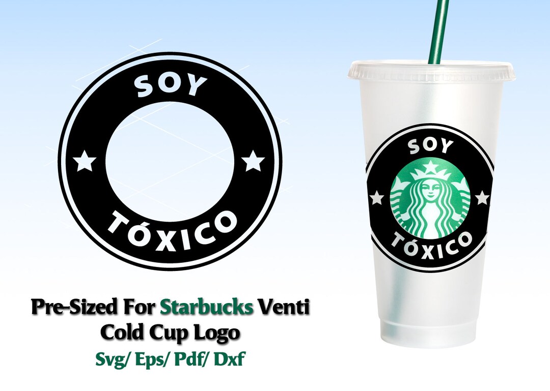 Mexican Starbucks I'm Toxic Presized for Starbucks Venti Etsy