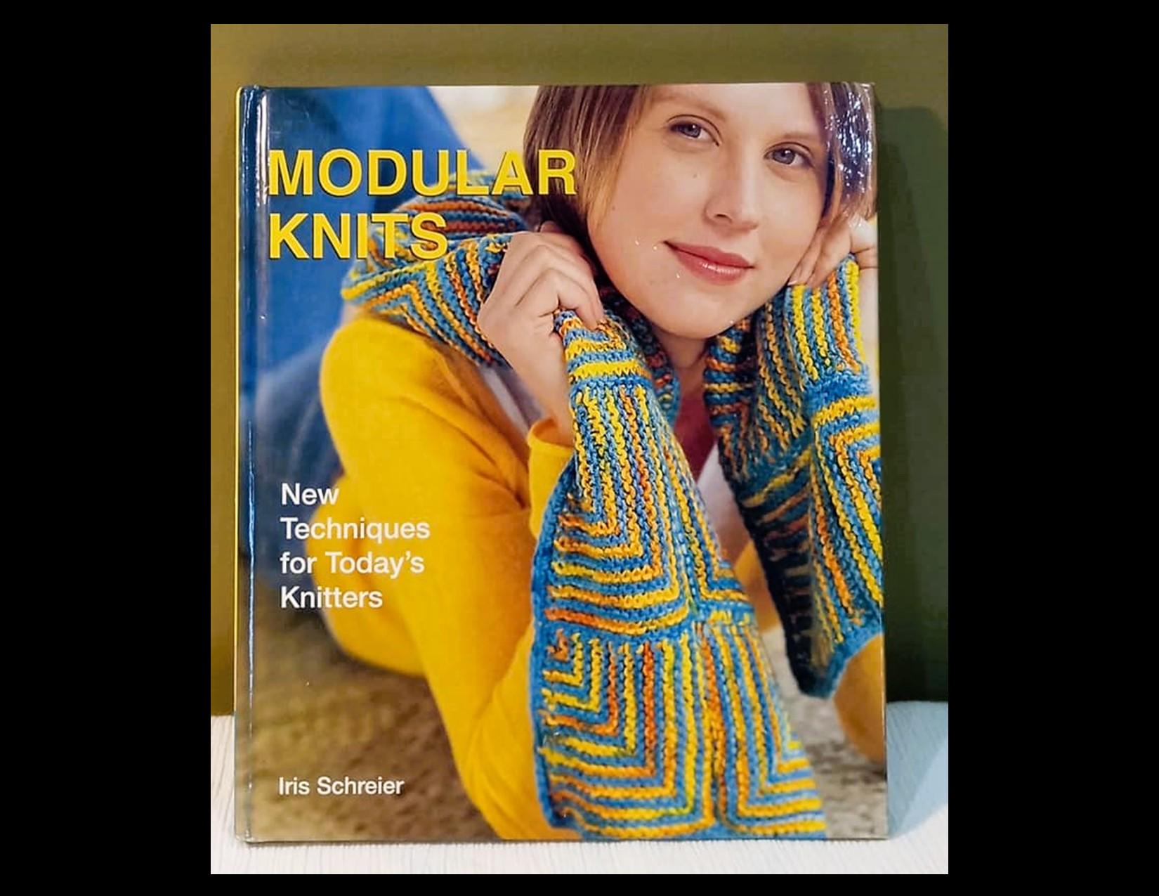 Modular Knits: New Techniques for Today's Knitters by Iris