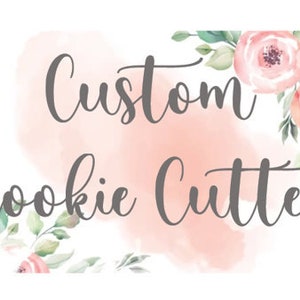 Custom Cookie Cutter