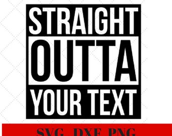Download Straight outta dxf | Etsy