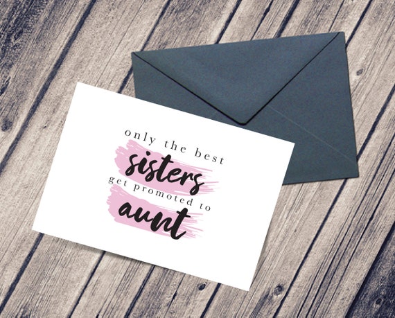 only the best sisters get promoted to auntie card