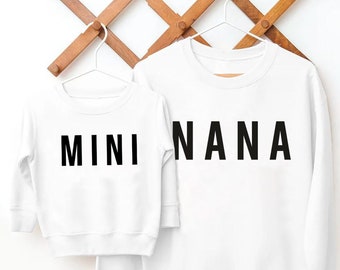 Nana and Mini Sweatshirt, Matching Nana and Mini Shirts, Nana Sweatshirt, Grandmother Shirts, Best Gifts for Nana, Mothers Day Gift