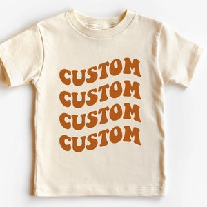 Custom Baby Shirt, Personalised Kids T Shirt, Custom Text Toddler T Shirt, Toddler Name Shirt, Custom Shirt, Youth Custom Shirt, Your Text