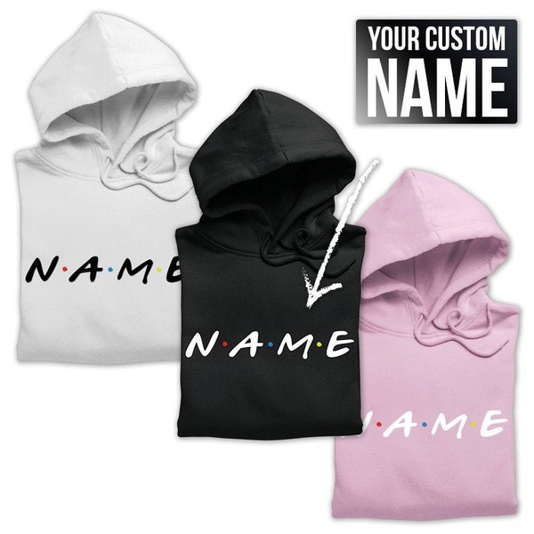 Custom Hoodie, Personalised Hooded Sweatshirt, Bespoke Hoodie, Custom Text Hoodie, Friends Tv Show, Personalized Gifts, Christmas Gifts