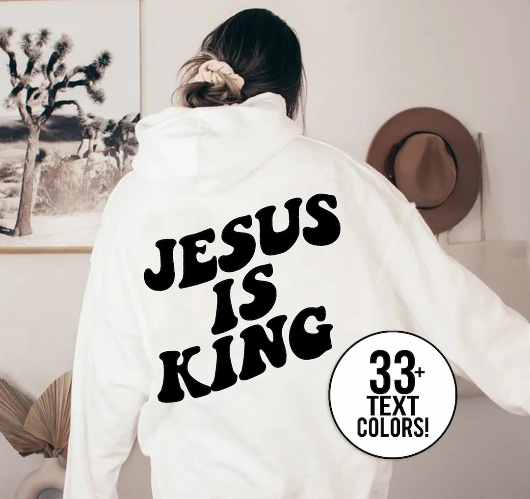 Jesus is King Hoodie, Groovy Tumbler Hoodie, Positive Hoodie, Aesthetic ...