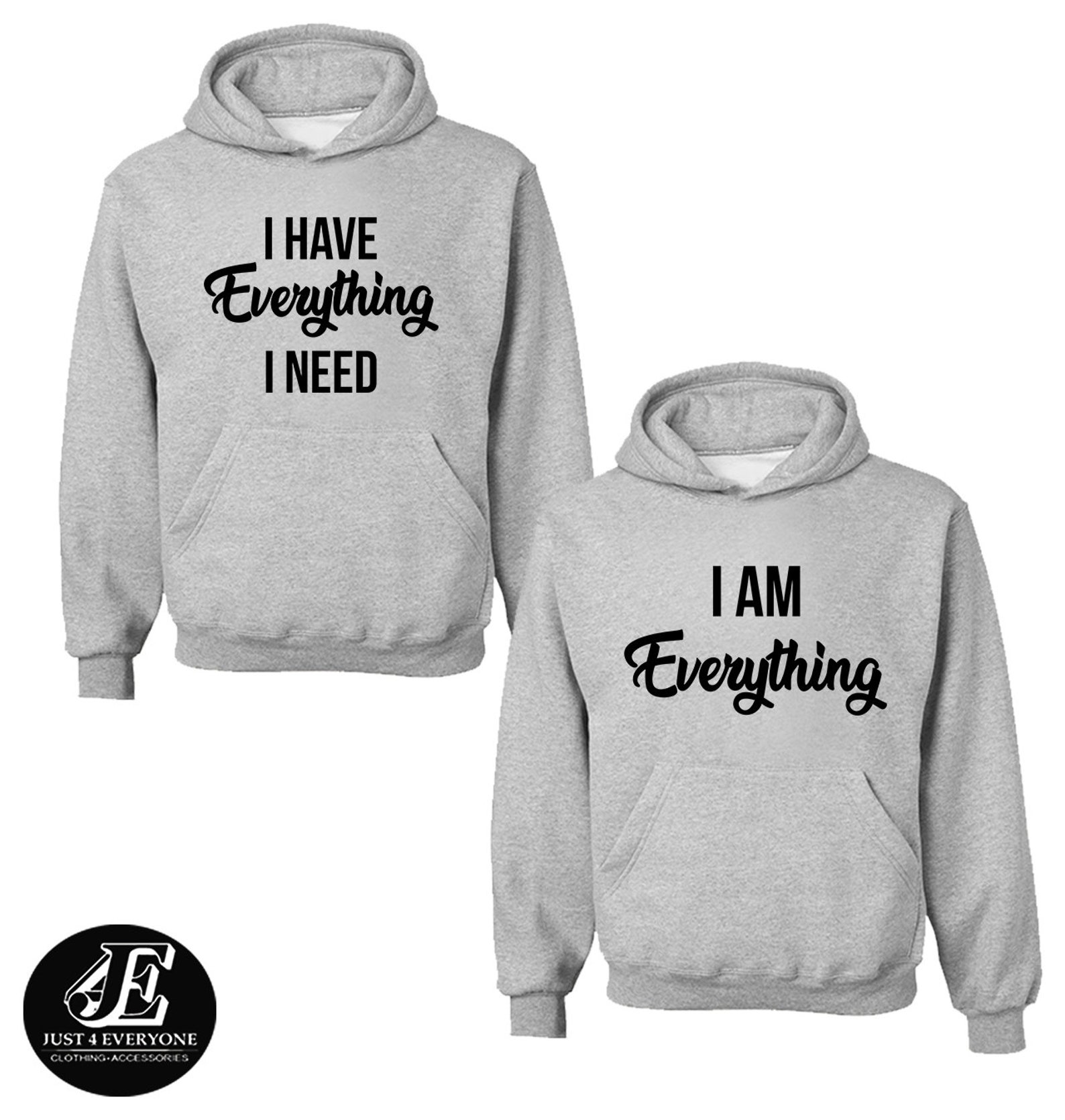 Couple Hoodies His And Hers I Have Everything I Need I Am Etsy