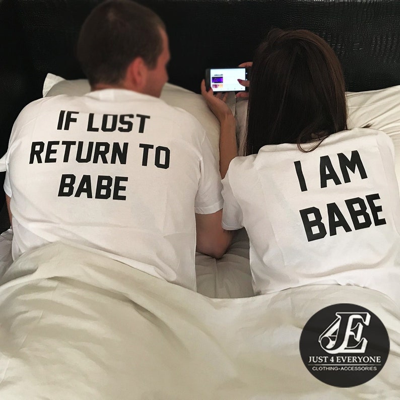If Lost Return To Babe I Am Babe Shirts, Couple Shirts, Matching Shirts, Couples Shirts, Custom Matching Shirt, His And Hers Valentine's Day image 1