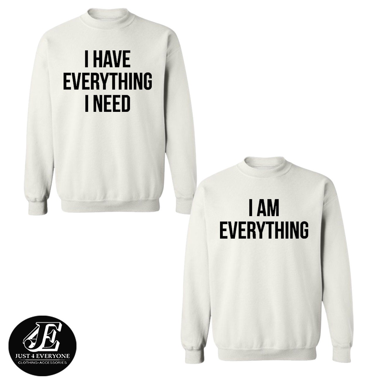 I Have Everything I Need I Am Everything Sweatshirts Couple | Etsy