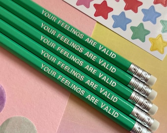 Feelings are Valid Pencil