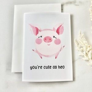 You&#39;re Cute as Heo Greeting Card, Vietnamese Asian Pun Greeting Card, Funny Asian Valentine&#39;s Day Card