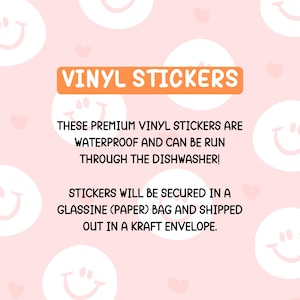 K&ouml;nnte beinhalten: Rosa Hintergrund mit wei&szlig;en Smiley-Gesichtern und rosa Herzen. Text in Orange lautet: "VINYL STICKERS THESE PREMIUM VINYL STICKERS ARE WATERPROOF AND CAN BE RUN THROUGH THE DISHWASHER! STICKERS WILL BE SECURED IN A GLASSINE (PAPER) BAG AND SHIPPED OUT IN A KRAFT ENVELOPE."