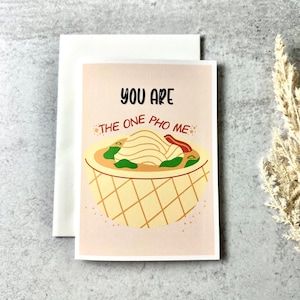You Are the One Pho Me Vietnamese Greeting Card | Asian Pun Greeting Card | Funny Valentine&#39;s Day Card