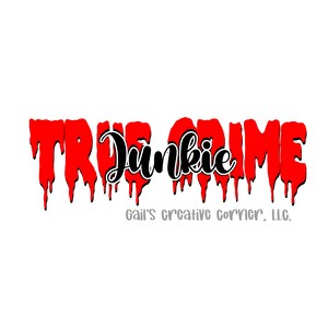 GCC True Crime Junkie is a fun digital file containing a svg, png, dxf, eps for use with your cutting machine such as cricut or silhouette