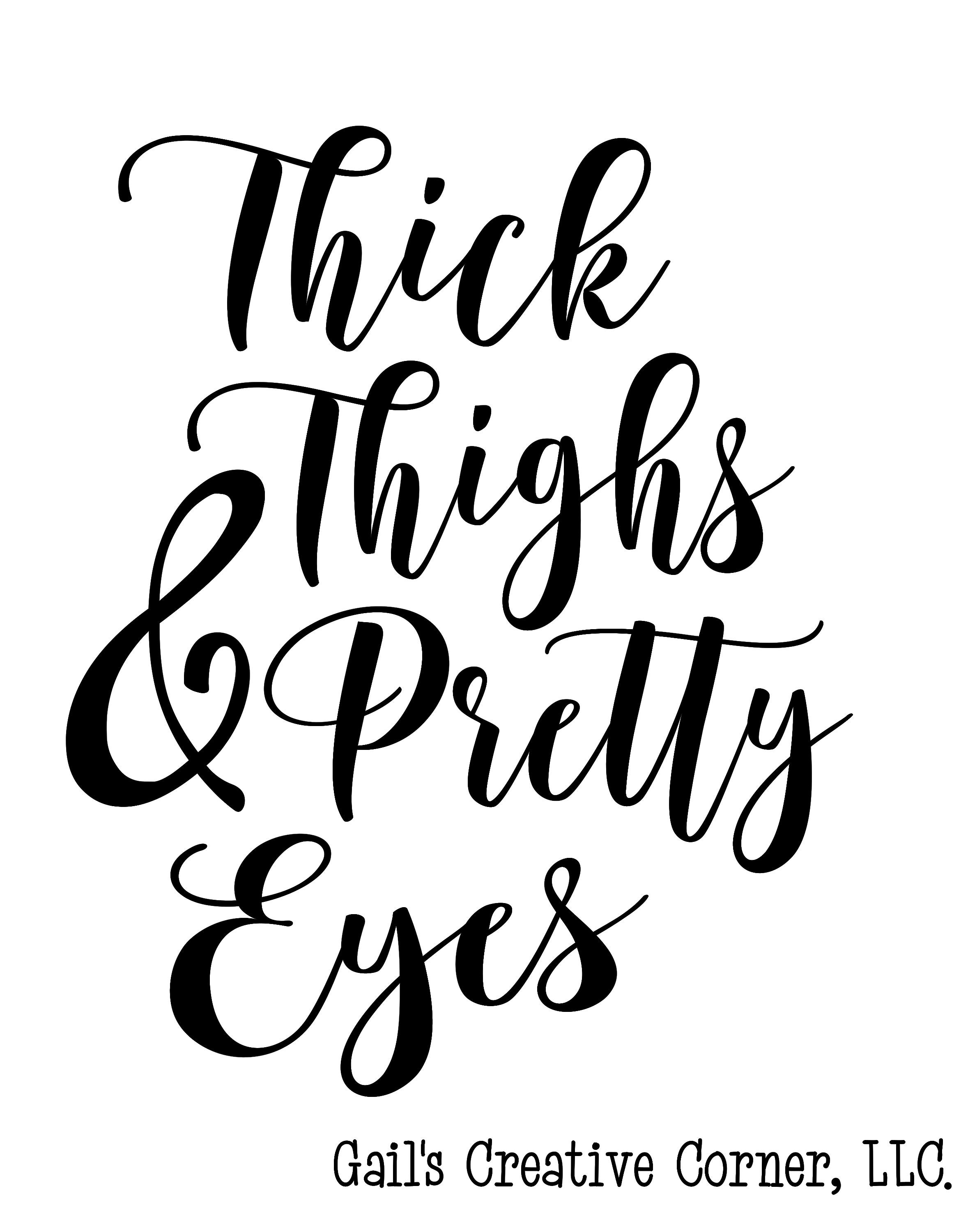 Cute Cut File Thick Thighs and Pretty Eyes for Your Cutting Machine Svg