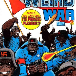 May include: A vintage comic book cover titled Weird War Tales No. 89, featuring a group of gorillas in blue military uniforms and helmets with swastika symbols. One gorilla fires a weapon with a yellow muzzle flash, while others hold clubs and a flag.