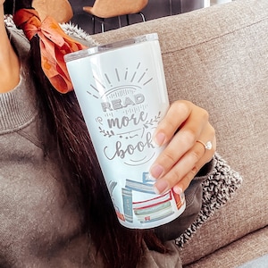 Read More Books Travel Coffee Tumbler | Bookish Coffee Mug For Her | Best Bookish Gift Ideas | Literary Coffee Mug Stainless Steel