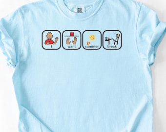 I Want Summer Break Shirt, Summer Break Shirt, SPED Gift, Last Day Of School Shirt, Holiday Shirt, Special Education Teacher Shirt