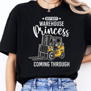 Beep Beep Warehouse Princess Coming Through Shirt, Forklift Operator Tshirt, Warehouse Worker Tee, Forklift Driver Gift, Factory Worker Tee