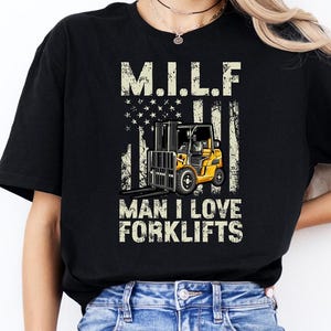MILF Man I Love Forklifts Shirt, Forklift Operator Tshirt, Factory Worker Tee, Forklift Driver Gift, Warehouse Worker, Forklift Certified