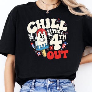 Chill The 4th Out Shirt, 4th of July Tshirt, America Flag Tee, Patriotic American Apparel, Happy Fourth Clothing, Independence Day Shirt