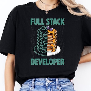Full Stack Developer Shirt, Computer Programmer Gift, Coder Tshirt, Software Engineer Tee, IT Geek Apparel, Coding Clothing, Programming Tee