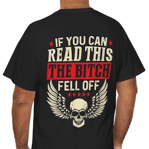 If You Can Read This The Bitch Fell Off Shirt, Off Biker Shirt, Funny Biker Shirt, Biker Gift Idea