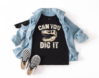 Can You Dig It Shirt, Dinosaur Lover Tshirt, Paleontologist Gift, Dinosaur Fossil Tee, Paleontology Apparel, Dino Fossil Scientist Clothing