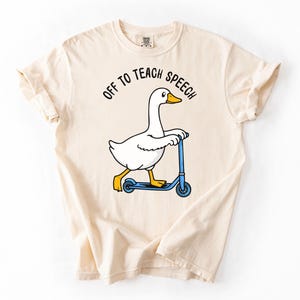 Shirt Comfort Colors® Off To Teacher, logopedist, shirt logopedist, shirt Goose Scooter, shirt grappig SLP, shirt logopedist, cadeau logopedist