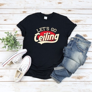 Let&#39;s Go Ceiling Shirt, Halloween Tshirt, Funny Halloween Tee, Humurous Apparel, Ceiling Fan Costume, Spooky Season Shirt, Halloween Party